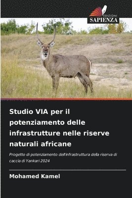 bokomslag Studio VIA per il potenziamento delle infrastrutture nelle riserve naturali africane