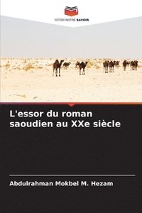 bokomslag L'essor du roman saoudien au XXe sicle