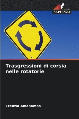 Trasgressioni di corsia nelle rotatorie 1