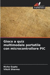 bokomslag Gioco a quiz multimodale portatile con microcontrollore PIC