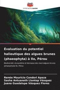 bokomslag valuation du potentiel halieutique des algues brunes (phaeophyta)  Ilo, Prou