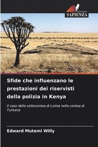 bokomslag Sfide che influenzano le prestazioni dei riservisti della polizia in Kenya