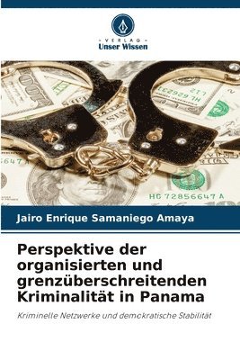 Perspektive der organisierten und grenzberschreitenden Kriminalitt in Panama 1