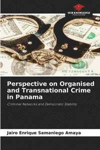 bokomslag Perspective on Organised and Transnational Crime in Panama
