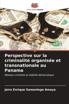 Perspective sur la criminalit organise et transnationale au Panama 1