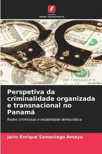 bokomslag Perspetiva da criminalidade organizada e transnacional no Panam