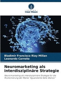 bokomslag Neuromarketing als interdisziplinre Strategie