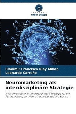 bokomslag Neuromarketing als interdisziplinre Strategie