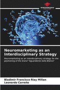 bokomslag Neuromarketing as an Interdisciplinary Strategy