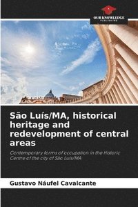 bokomslag So Lus/MA, historical heritage and redevelopment of central areas