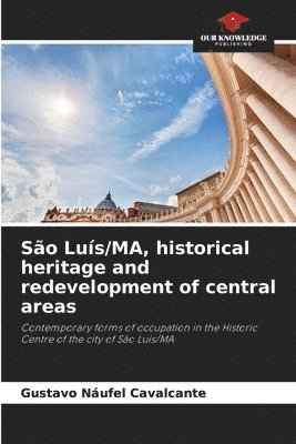 So Lus/MA, historical heritage and redevelopment of central areas 1
