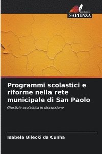 bokomslag Programmi scolastici e riforme nella rete municipale di San Paolo