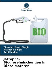 bokomslag Jatropha-Biodieselmischungen in Dieselmotoren