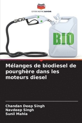 Mlanges de biodiesel de pourghre dans les moteurs diesel 1