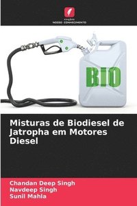 bokomslag Misturas de Biodiesel de Jatropha em Motores Diesel