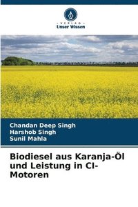 bokomslag Biodiesel aus Karanja-l und Leistung in CI-Motoren