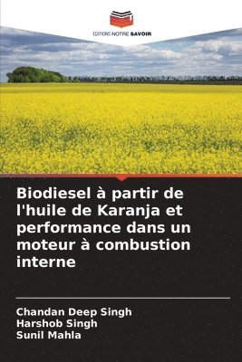 bokomslag Biodiesel  partir de l'huile de Karanja et performance dans un moteur  combustion interne