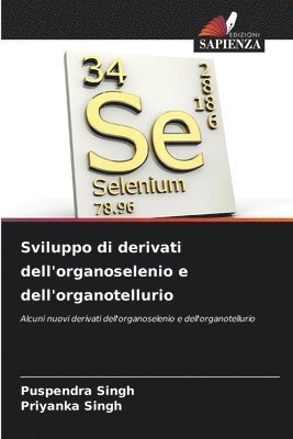 Sviluppo di derivati dell'organoselenio e dell'organotellurio 1