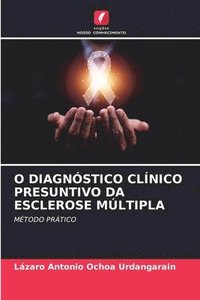 bokomslag O Diagnstico Clnico Presuntivo Da Esclerose Mltipla