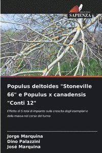 bokomslag Populus deltoides &quot;Stoneville 66&quot; e Populus x canadensis &quot;Conti 12&quot;