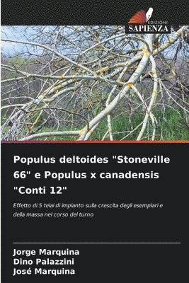 bokomslag Populus deltoides &quot;Stoneville 66&quot; e Populus x canadensis &quot;Conti 12&quot;