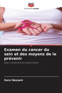 bokomslag Examen du cancer du sein et des moyens de le prvenir