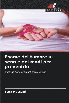 Esame del tumore al seno e dei modi per prevenirlo 1