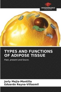 bokomslag Types and Functions of Adipose Tissue