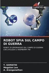 bokomslag Robot Spia Sul Campo Di Guerra