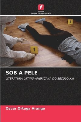 Oscar Ortega Arango - Sob a Pele, Häftad