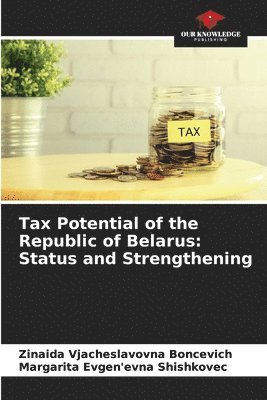 Tax Potential of the Republic of Belarus 1
