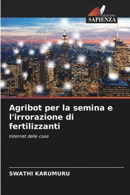 Agribot per la semina e l'irrorazione di fertilizzanti 1