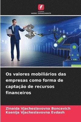 bokomslag Os valores mobilirios das empresas como forma de captao de recursos financeiros