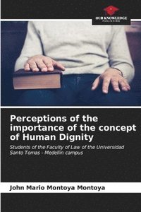 bokomslag Perceptions of the importance of the concept of Human Dignity
