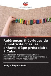 bokomslag Rfrences thoriques de la motricit chez les enfants d'ge prscolaire  Cuba