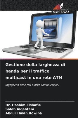 Gestione della larghezza di banda per il traffico multicast in una rete ATM 1