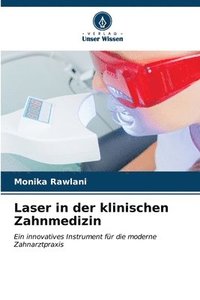 bokomslag Laser in der klinischen Zahnmedizin