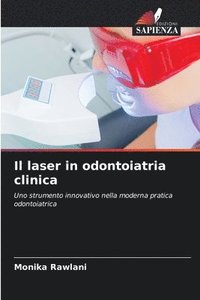 bokomslag Il laser in odontoiatria clinica