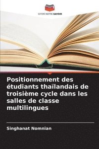 bokomslag Positionnement des tudiants thalandais de troisime cycle dans les salles de classe multilingues