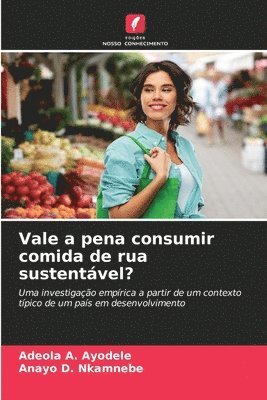 bokomslag Vale a pena consumir comida de rua sustentvel?