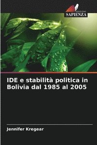 bokomslag IDE e stabilit politica in Bolivia dal 1985 al 2005