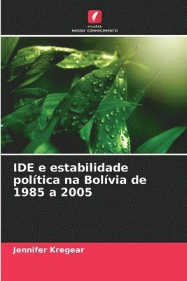 IDE e estabilidade poltica na Bolvia de 1985 a 2005 1