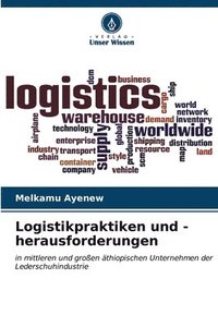 bokomslag Logistikpraktiken und -herausforderungen
