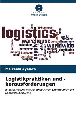 Logistikpraktiken und -herausforderungen 1