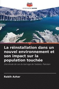 bokomslag La rinstallation dans un nouvel environnement et son impact sur la population touche