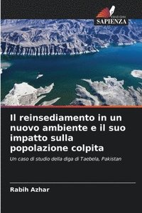 bokomslag Il reinsediamento in un nuovo ambiente e il suo impatto sulla popolazione colpita