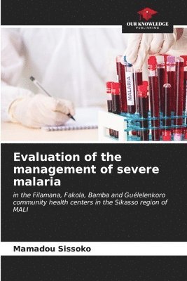 bokomslag Evaluation of the management of severe malaria