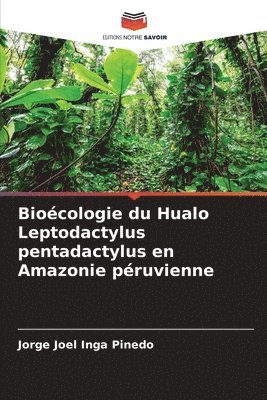 Biocologie du Hualo Leptodactylus pentadactylus en Amazonie pruvienne 1