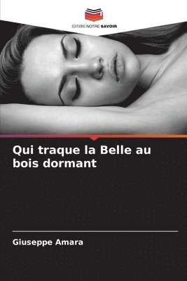 Qui traque la Belle au bois dormant 1