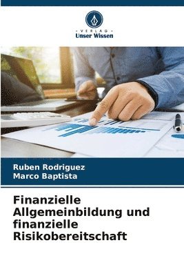 Finanzielle Allgemeinbildung und finanzielle Risikobereitschaft 1